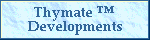 Thymate Developments