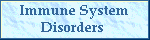 Immune System Disorders